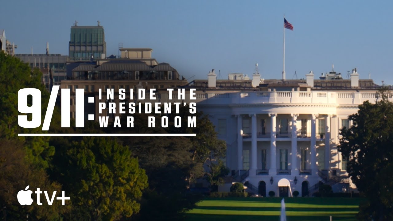 9/11: Inside The President’s War Room — Official Trailer : Apple Tv+