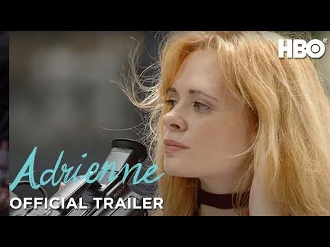 Adrienne (2021) : Official Trailer : Hbo