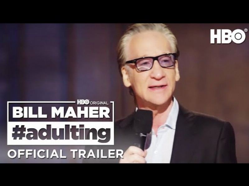 Bill Maher: Adulting : Official Trailer : Hbo
