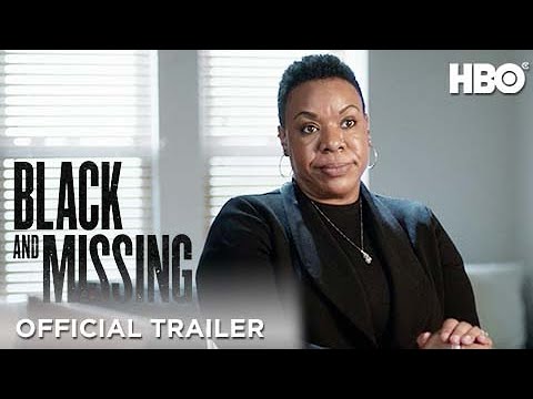 Black And Missing : Official Trailer : Hbo