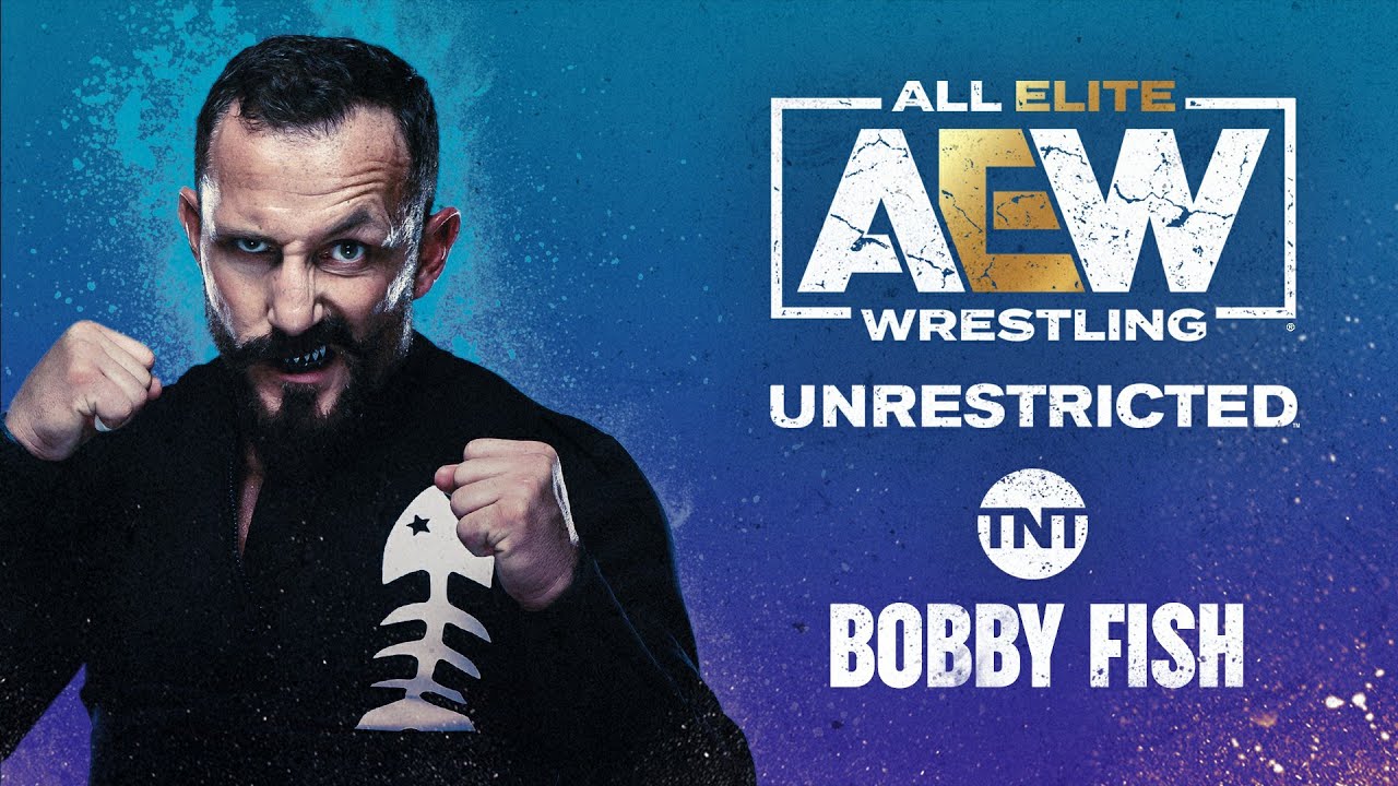 image 0 Bobby Fish : Aew Unrestricted Podcast