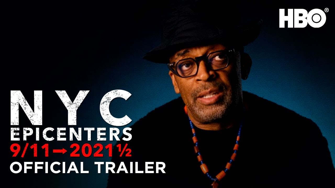 image 0 Nyc Epicenters: 9/11 → 2021 ½ (2021) : Official Trailer : Hbo
