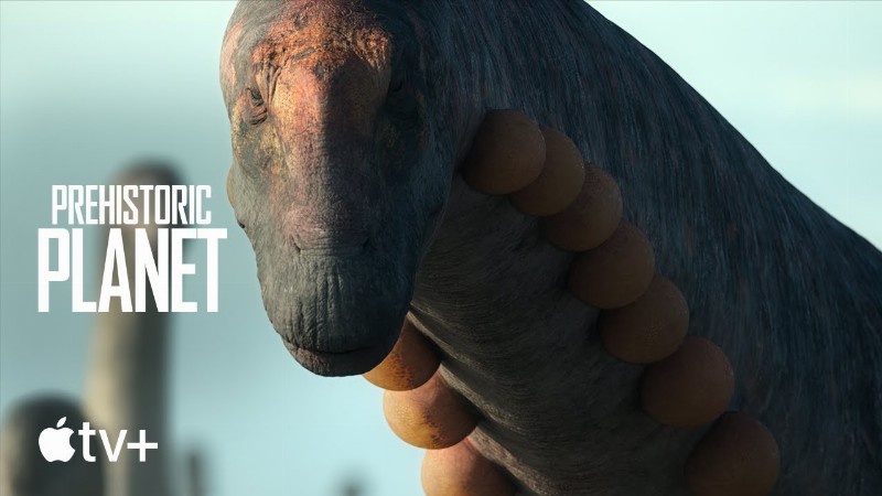 Prehistoric Planet — Official Teaser : Apple Tv+