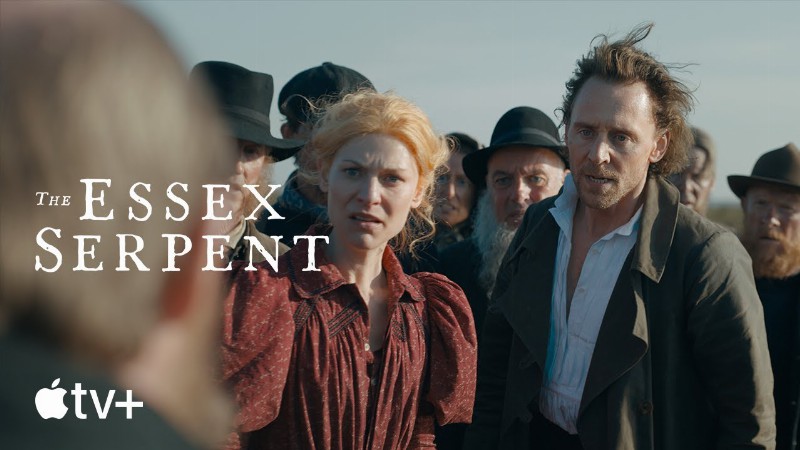 The Essex Serpent — Official Trailer : Apple Tv+