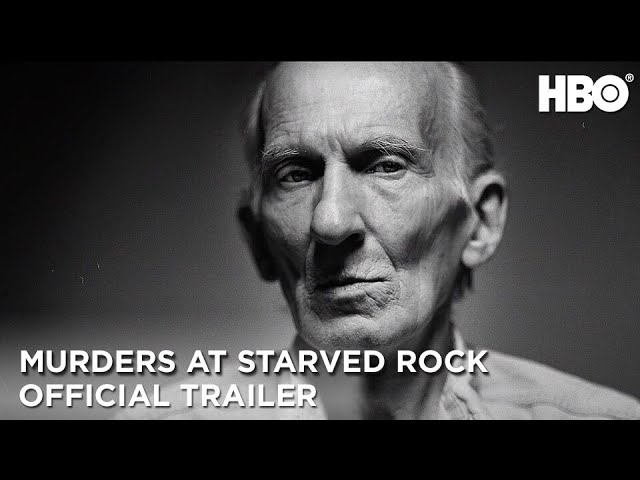 The Murders At Starved Rock : Official Trailer : Hbo