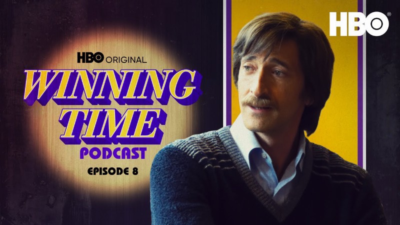 The Official Winning Time Podcast : Ep. 8 “california Dreaming” (with Adrien Brody) : Hbo