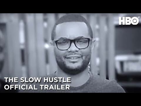 The Slow Hustle : Official Trailer : Hbo