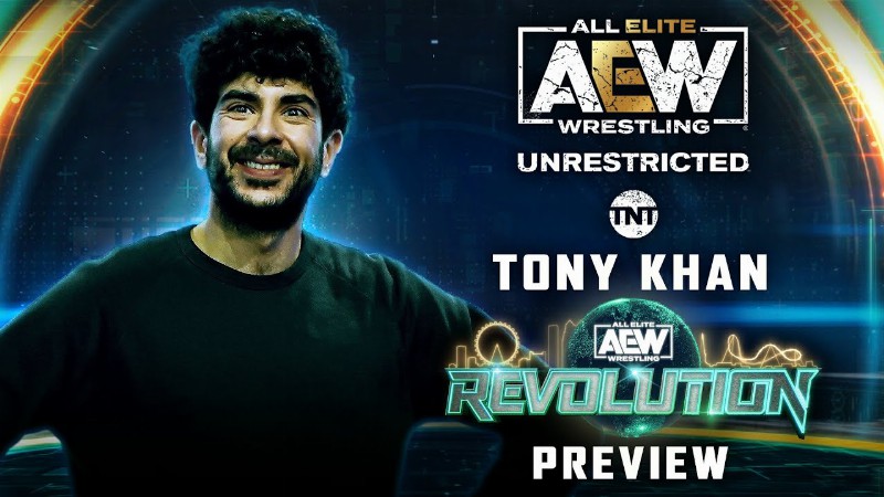image 0 Tony Khan Previews Revolution 2022 : Aew Unrestricted Podcast