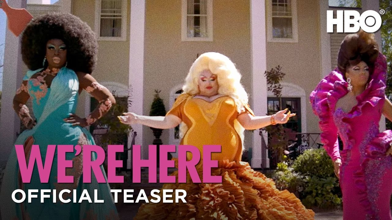 image 0 We're Here: Season 2 Official Teaser : Hbo
